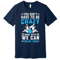 Funny Crazy Bowling Cute Bowler Player Boy Girl Premium T-Shirt