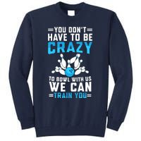 Funny Crazy Bowling Cute Bowler Player Boy Girl Tall Sweatshirt