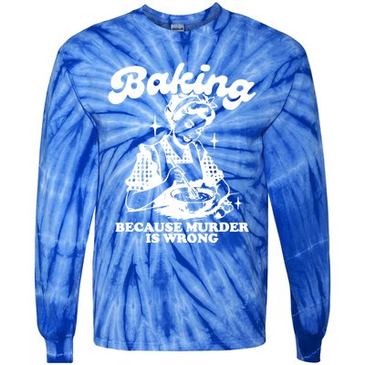 Funny Chef Baker Lady Baking Because Murder Is Wrong Vintage Meaningful Gift Tie-Dye Long Sleeve Shirt