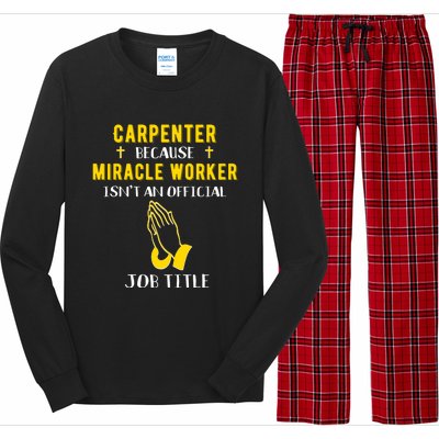 Funny Carpenter Because Miracle Worker Isn't A Job Title Gif Gift Long Sleeve Pajama Set