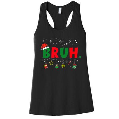 Funny Christmas Bruh Xmas Bruh Matching Women's Racerback Tank