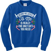 Funny Christmas Being Related To Me Is Gift For Family Joke Gift Kids Sweatshirt