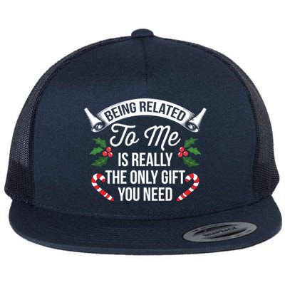 Funny Christmas Being Related To Me Is Gift For Family Joke Gift Flat Bill Trucker Hat