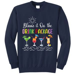 Funny Cruise Blame It On The Drink Package Family Cruising Tank Top Tall Sweatshirt