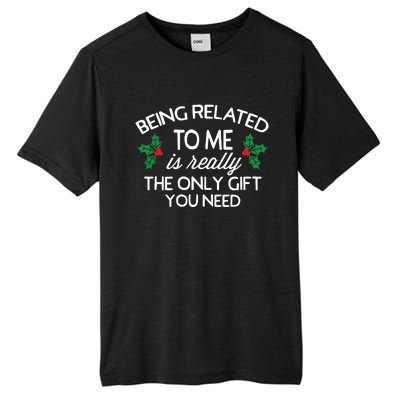 Funny Christmas Being Related To Me Family Joke Tall Fusion ChromaSoft Performance T-Shirt