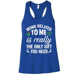 Funny Christmas Being Related To Me Is Gift For Family Joke Great Gift Women's Racerback Tank