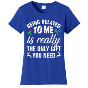 Funny Christmas Being Related To Me Is Gift For Family Joke Great Gift Women's T-Shirt