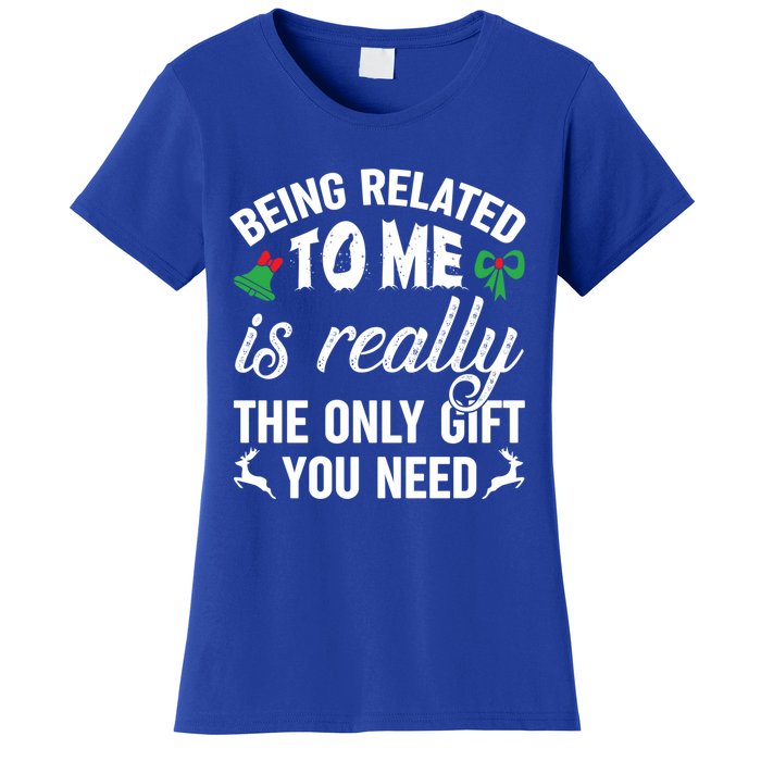 Funny Christmas Being Related To Me Is Gift For Family Joke Great Gift Women's T-Shirt