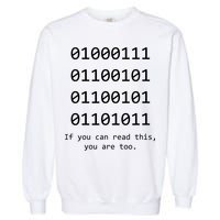 Funny Computer Binary Code Programmer Developer Geek Gift Great Gift Garment-Dyed Sweatshirt