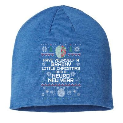 Funny Christmas Brainy Christmas And A Neuro New Year Ugly Gift Sustainable Beanie