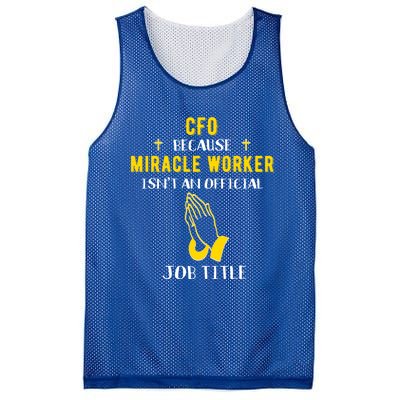 Funny Cfo Because Miracle Worker Isn't A Job Title Chief Gif Gift Mesh Reversible Basketball Jersey Tank