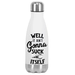 Funny Crawfish Boil Cool Gift Cajun Ain't Gonna Suck Its Funny Gift Stainless Steel Insulated Water Bottle