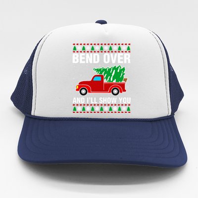 Funny Christmas Bend Over ILl Show You Matching Trucker Hat