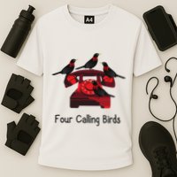 Four Calling Birds Funny Twelve Days Of Christmas Performance Shirt