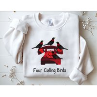 Four Calling Birds Funny Twelve Days Of Christmas Sweatshirt