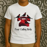 Four Calling Birds Funny Twelve Days Of Christmas T-Shirt