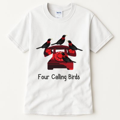 Four Calling Birds Funny Twelve Days Of Christmas Tall T-Shirt
