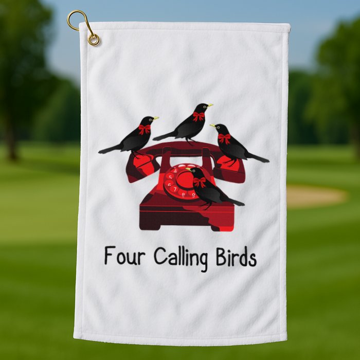Four Calling Birds Funny Twelve Days Of Christmas Golf Towel