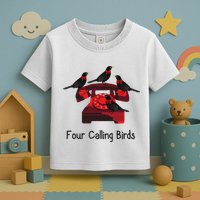 Four Calling Birds Funny Twelve Days Of Christmas Toddler T-Shirt