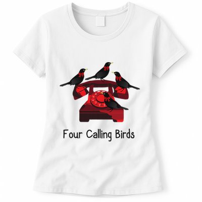 Four Calling Birds Funny Twelve Days Of Christmas Womens T-Shirt