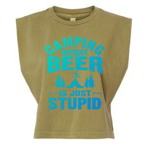 Funny Camping Beer Gift Without Beer Is Just Stupid Garment-Dyed Women's Muscle Tee