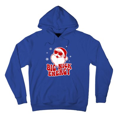 Funny Christmas Big Nick Energy Santa Naughty Adult Humor Gift Hoodie