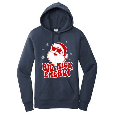 Funny Christmas Big Nick Energy Santa Naughty Adult Humor Gift Women's Pullover Hoodie