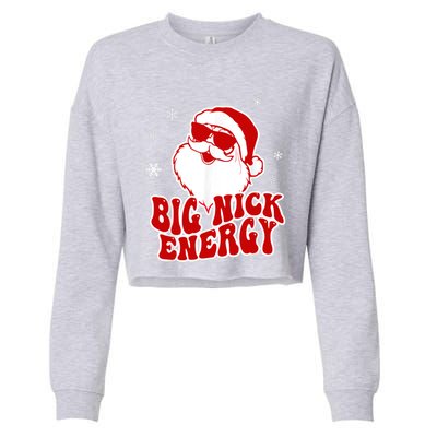 Funny Christmas Big Nick Energy Santa Naughty Adult Humor Gift Cropped Pullover Crew