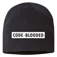 Funny Code Blooded Software Engineer Programmer Sustainable Beanie