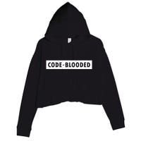 Funny Code Blooded Software Engineer Programmer Crop Fleece Hoodie