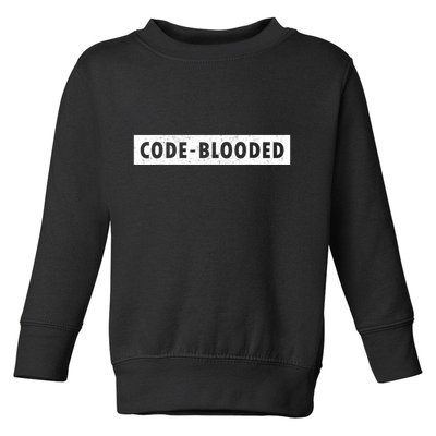 Funny Code Blooded Software Engineer Programmer Toddler Sweatshirt