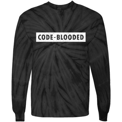 Funny Code Blooded Software Engineer Programmer Tie-Dye Long Sleeve Shirt