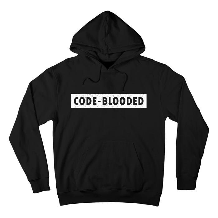 Funny Code Blooded Software Engineer Programmer Tall Hoodie