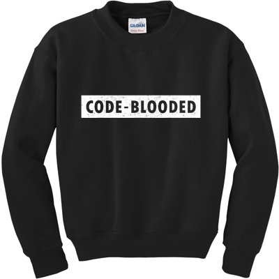 Funny Code Blooded Software Engineer Programmer Kids Sweatshirt