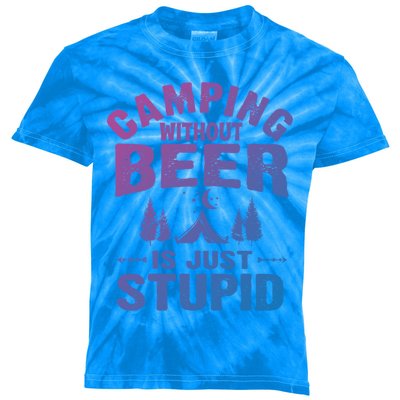 Funny Camping Beer Gift Without Beer Is Just Stupid Kids Tie-Dye T-Shirt