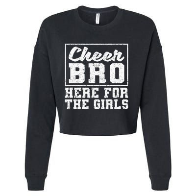 Funny Cheerleading Bros Cheer Bro Here For The Cropped Pullover Crew