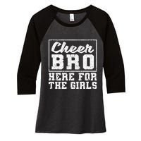 Funny Cheerleading Bros Cheer Bro Here For The Women's Tri-Blend 3/4-Sleeve Raglan Shirt