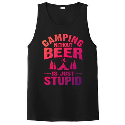 Funny Camping Beer Gift Without Beer Is Just Stupid PosiCharge Competitor Tank