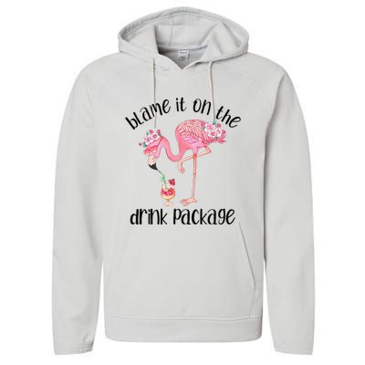 Flamingo Cruise Blame It On The Drink Package Drinking Booze Performance Fleece Hoodie