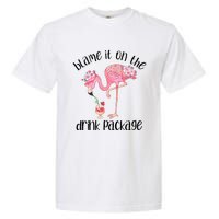 Flamingo Cruise Blame It On The Drink Package Drinking Booze Garment-Dyed Heavyweight T-Shirt