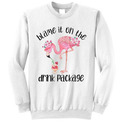 Flamingo Cruise Blame It On The Drink Package Drinking Booze Sweatshirt