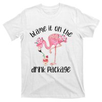 Flamingo Cruise Blame It On The Drink Package Drinking Booze T-Shirt