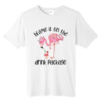 Flamingo Cruise Blame It On The Drink Package Drinking Booze Tall Fusion ChromaSoft Performance T-Shirt