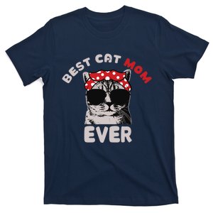 Funny Cat Best Cat Mom Ever Meow With My Cat Tee For Wo T-Shirt