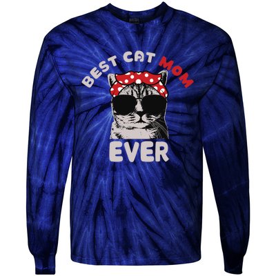 Funny Cat Best Cat Mom Ever Meow With My Cat Tee For Wo Tie-Dye Long Sleeve Shirt