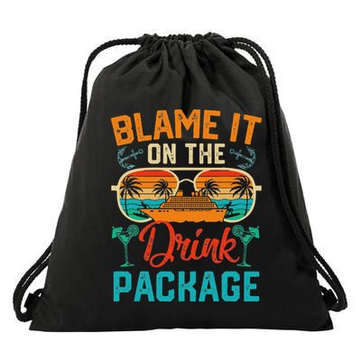 Funny Cruise Blame It On The Drink Package Cruising Vacation Drawstring Bag