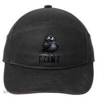 F-Caw-F  Crow  Bird Funny Crow F-Caw-F   7-Panel Snapback Hat