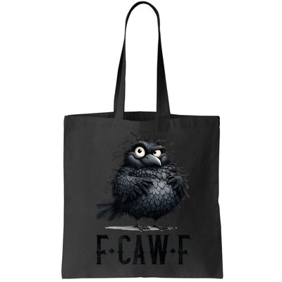 F-Caw-F  Crow  Bird Funny Crow F-Caw-F   Bag