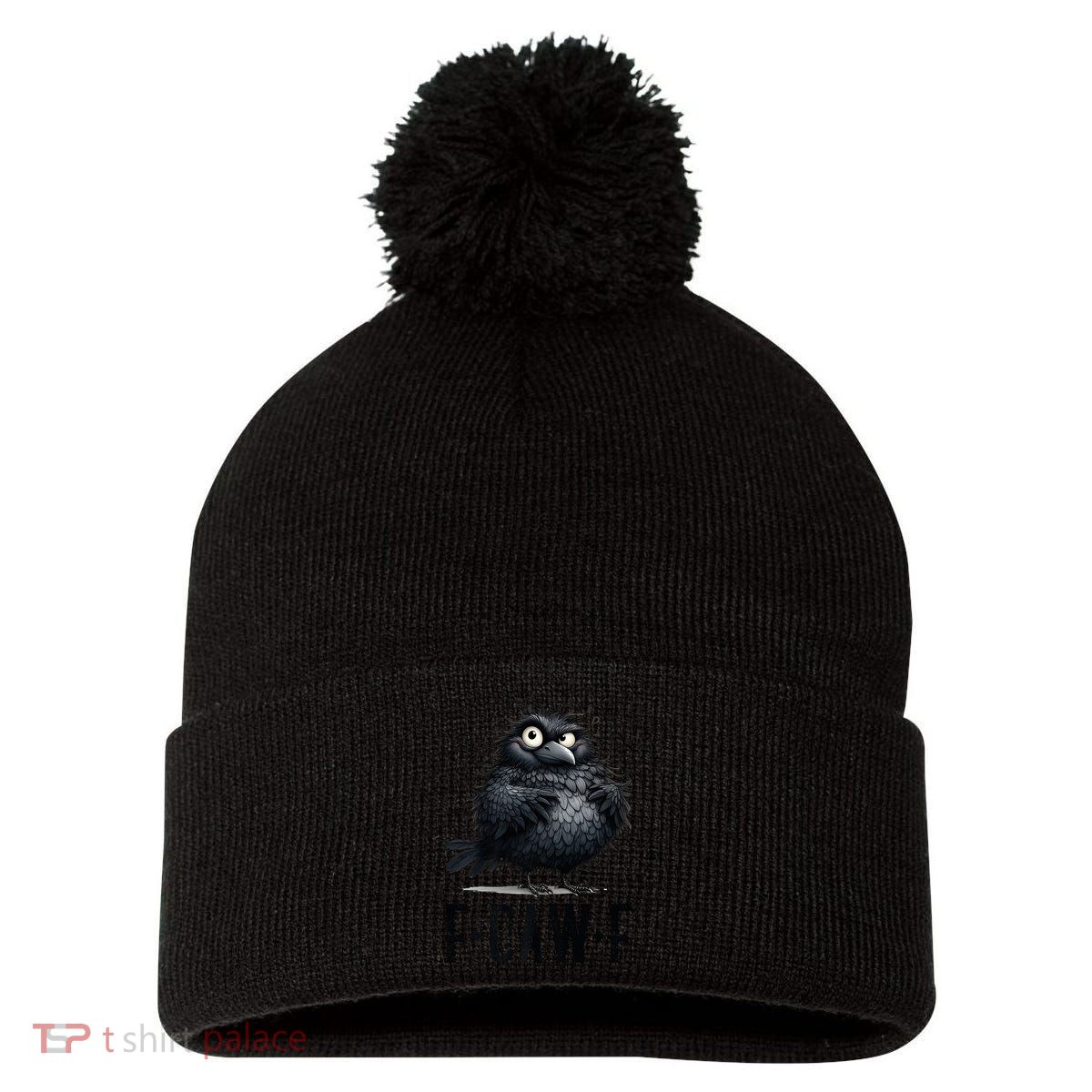 F-Caw-F  Crow  Bird Funny Crow F-Caw-F   Pom Pom 12in Knit Beanie