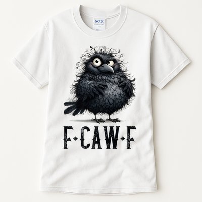 F-Caw-F  Crow  Bird Funny Crow F-Caw-F   Tall T-Shirt